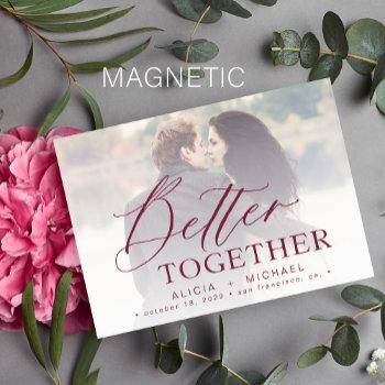 better together script wedding photo save the date magnetic invitation