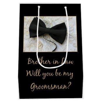 brother in law  please be my groomsman medium gift bag