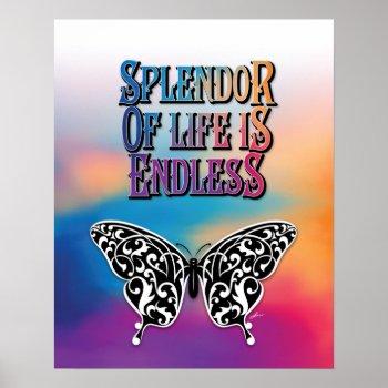 Small Butterfly Splendor Of Life Is Endless Design Poster Front View