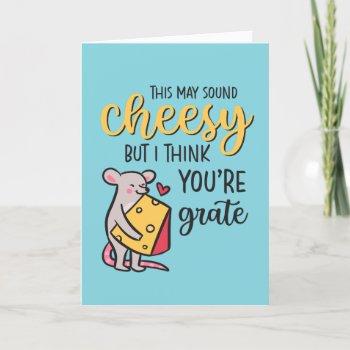 cheesy you're grate funny food pun valentine's day holiday card