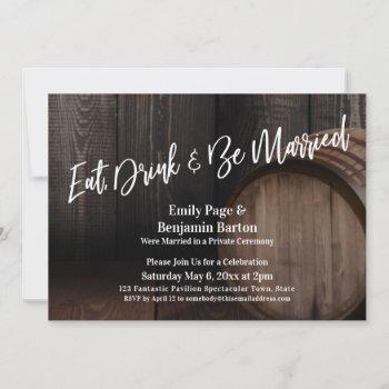 eat, drink & be married wood barrel reception invitation
