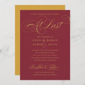 elegant burgundy gold wedding at last calligraphy invitation