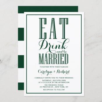 forest green eat drink and be married wedding invitation