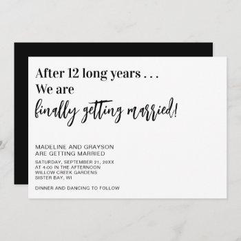 funny finally getting married casual wedding invitation