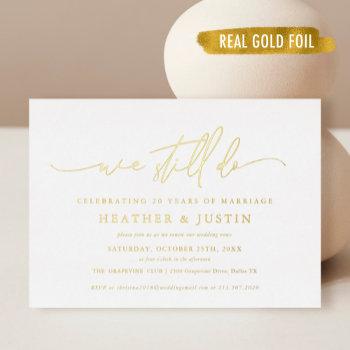 gold foil we still do wedding vow renewal  foil invitation