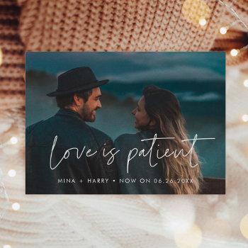 Small Modern Minimalist Love Is Patient Wedding Update Announcement Front View