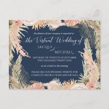 navy blush bohemian pampas floral virtual wedding postcard