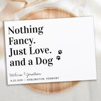Small Nothing Fancy Just Love Dog Wedding Save The Date Front View