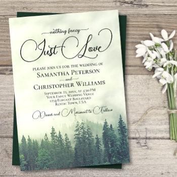 nothing fancy just love foggy green pines wedding invitation