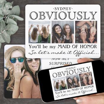 obviously maid of honor proposal funny 4 photo invitation