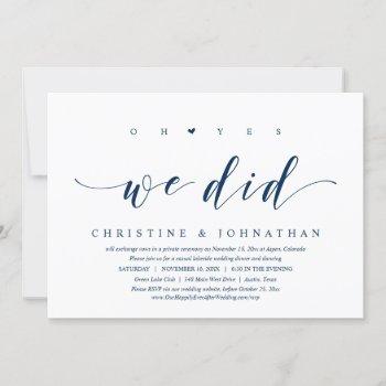 oh yes, we did, wedding elopement dinner party inv invitation