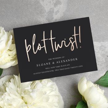 plot twist | modern foil wedding date change card