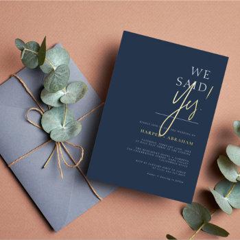 real foil | we said yes navy blue wedding foil invitation