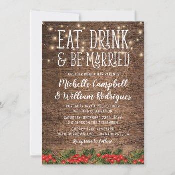 rustic winter eat drink and be married wedding invitation