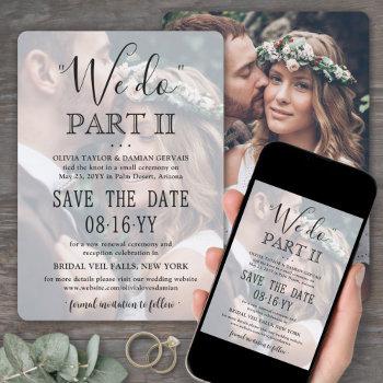 Small Sequel Wedding 2 Photo Overlay We Do Part Ii Save The Date Front View