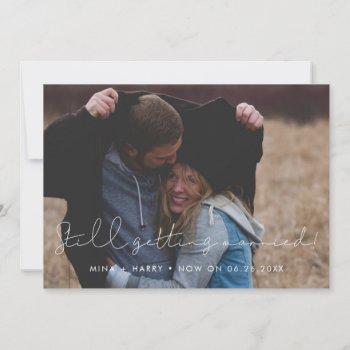 Small Simple Minimalist Still Getting Married Wedding Announcement Front View
