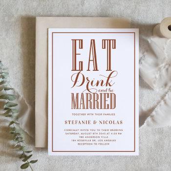 terracotta eat, drink and be married wedding invitation