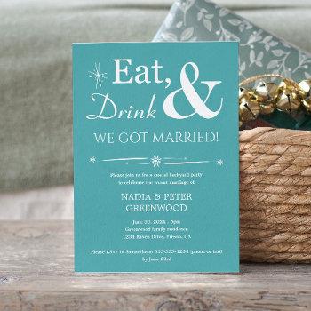 Small Turquoise Eat Drink We Got Married Elopement Party Front View