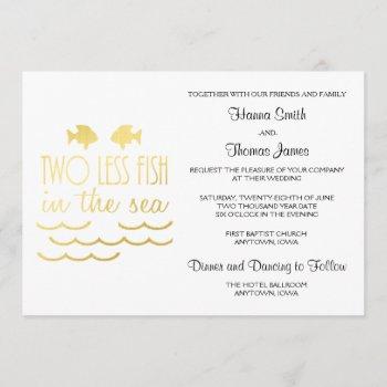 two less fish in the sea wedding invitation