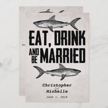 vintage eat drink and be married shark wedding invitation