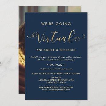 we are going virtual navy & gold wedding photo invitation