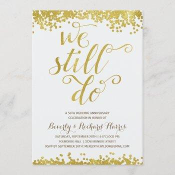 Small We Still Do | Faux Gold Foil Anniversary Party Front View