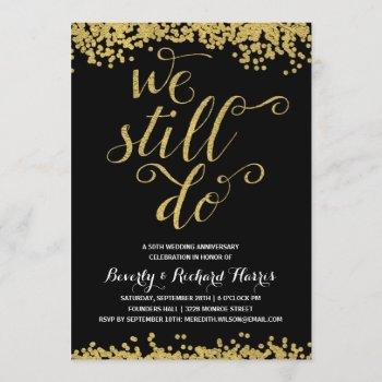 Small We Still Do | Faux Gold Foil Anniversary Party Front View