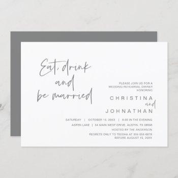 wedding rehearsal dinner, eat drink and be married invitation