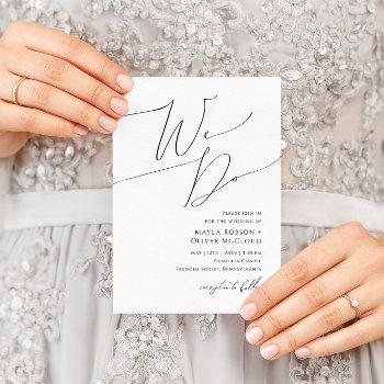 whimsical minimalist script we do wedding invitation