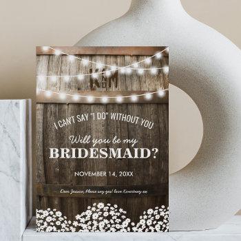Small Will You Be My Bridesmaid | Rustic Country Chic Front View