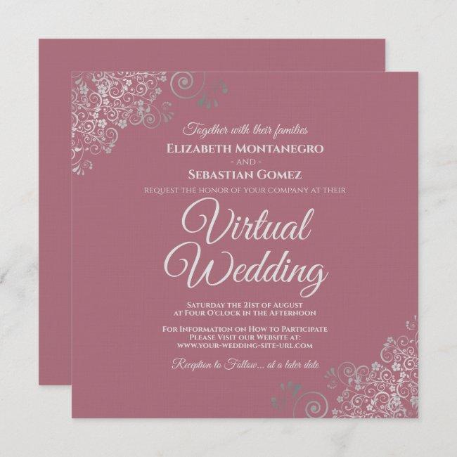 Dusty Rose & Lacy Silver Elegant Virtual Wedding