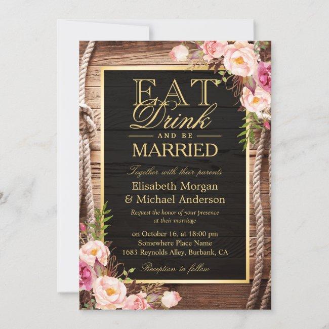 Eat Drink And Be Married Rustic Wood Knot Floral