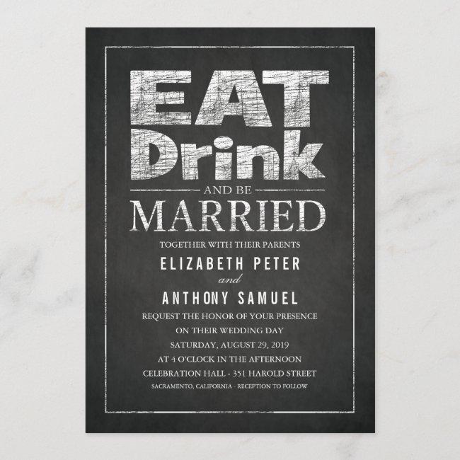 Eat Drink And Be Married Unique Creative Wedding