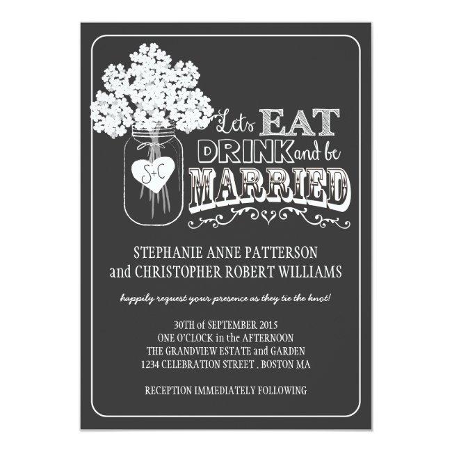 Eat, Drink & Be Married Chalkboard Style Wedding