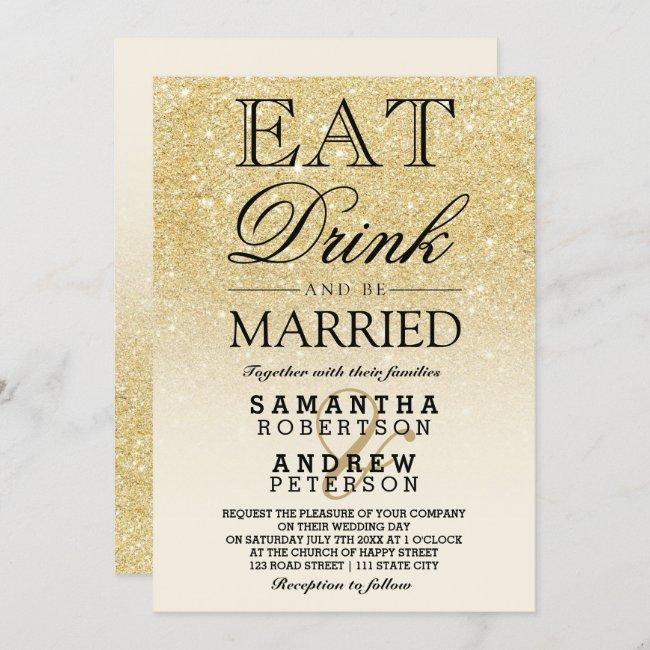Faux Gold Glitter Ivory Ombre Eat Drink Wedding
