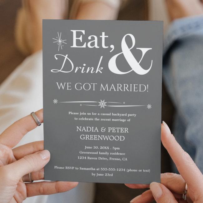 Gray Eat Drink We Got Married Elopement Party