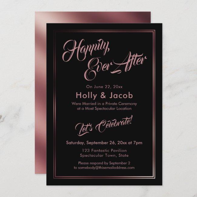 Happily Ever After Rose Gold Over Black Reception
