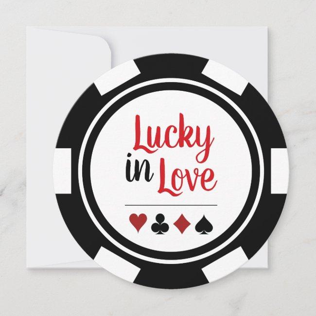 Lucky In Love Poker Chip Black White Wedding