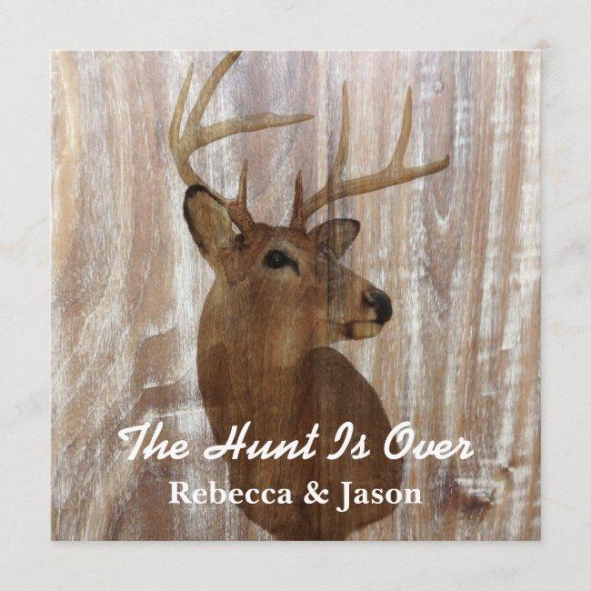 Rustic Deer The Hunt Is Over Wedding