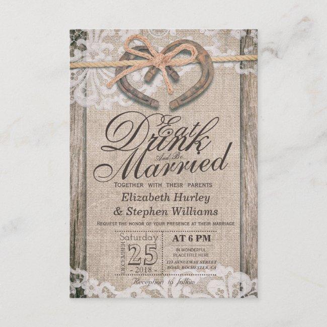 Rustic Horseshoe Lace Eat Drink Be Married Wedding