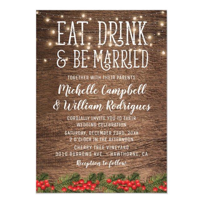 Rustic Winter Eat Drink And Be Married Wedding
