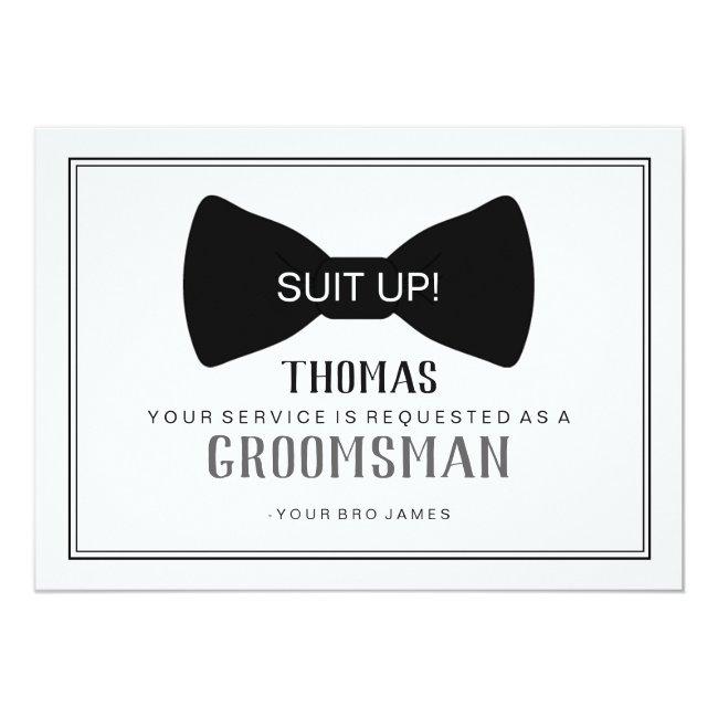 Suit Up Groomsman  - Black Tie Grey