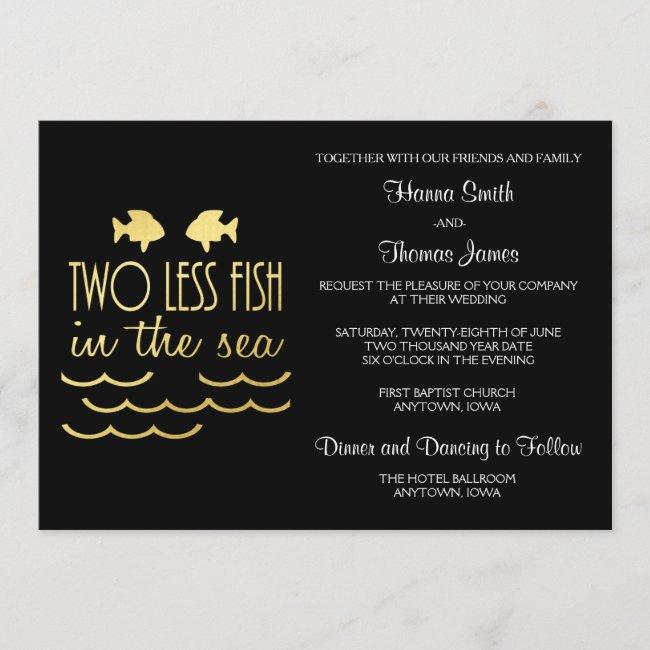 Two Less Fish In The Sea Wedding