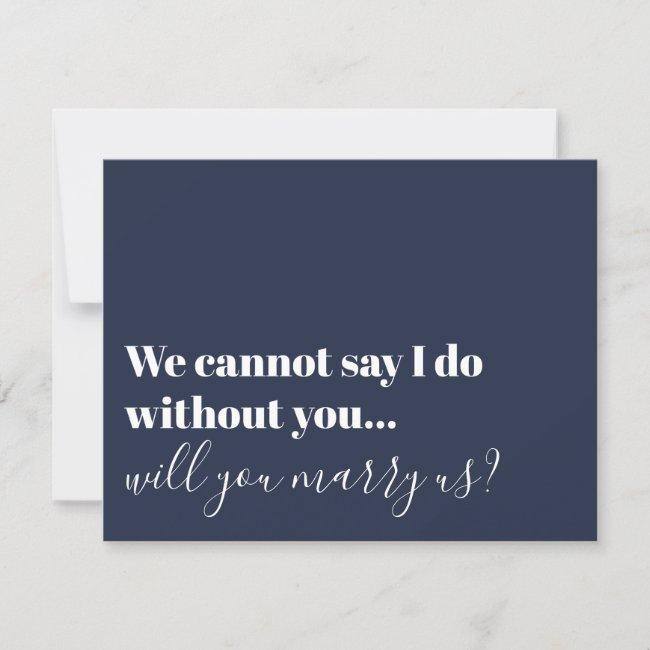 Typography Officiant Proposal Marry Us