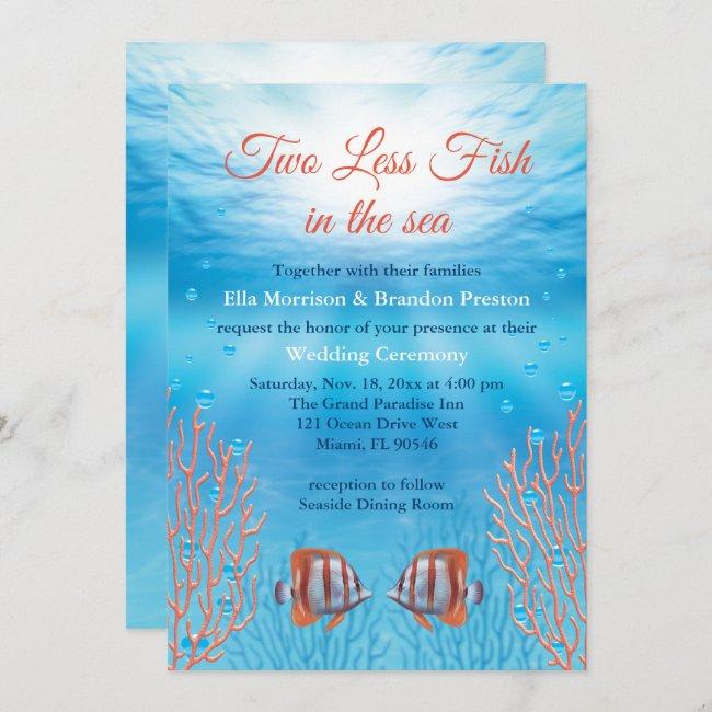 Underwater Two Less Fish In The Sea Wedding