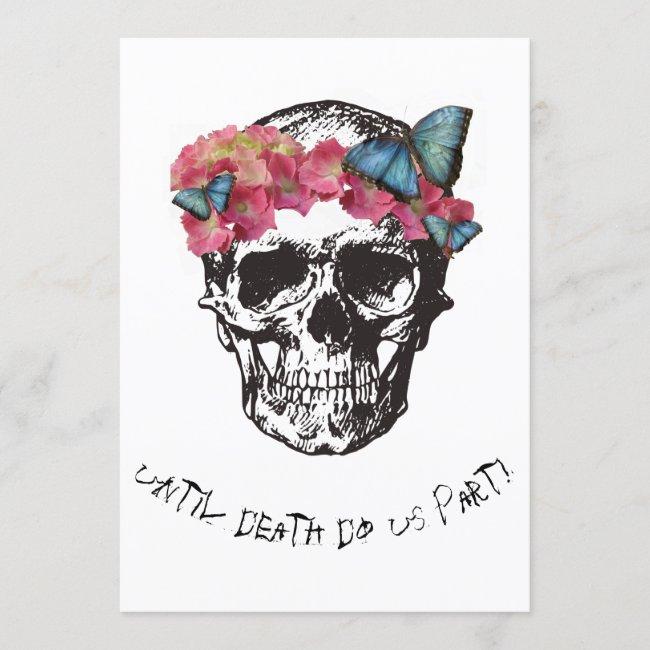Until Death Do Us Part Skull Hibiscus Butterflies