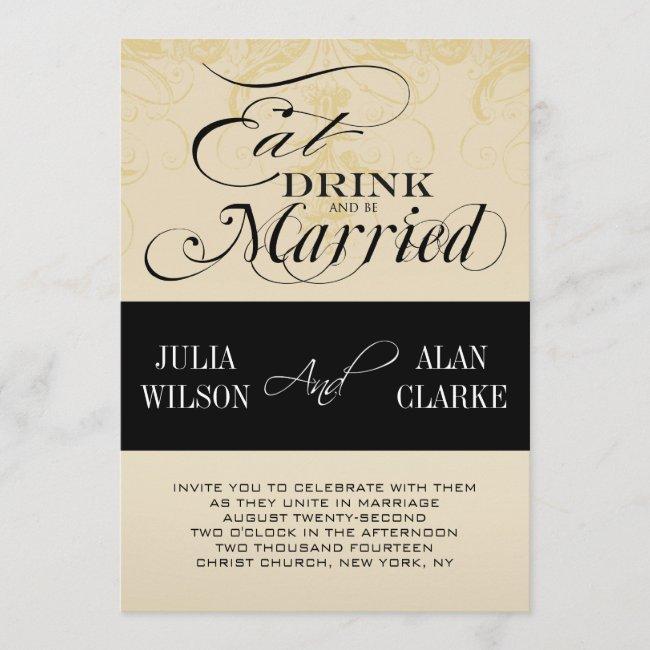 Vintage Eat, Drink And Be Married Wedding Invite