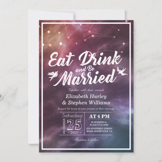 Wedding Eat Drink Be Married Galaxy Constellations