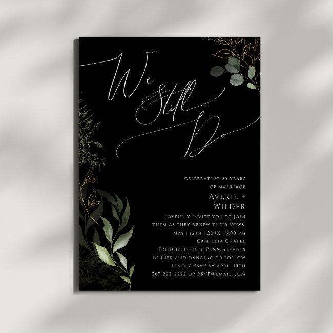 Whimsical Greenery Black We Still Do Vow Renewal